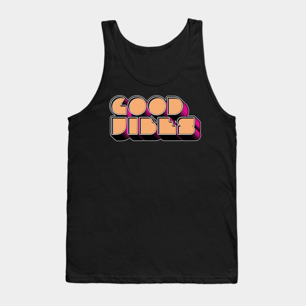 Good Vibes Tank Top by Kevin Adams Designs